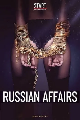 Russian Affairs TV series poster - Rated 6.4/10
