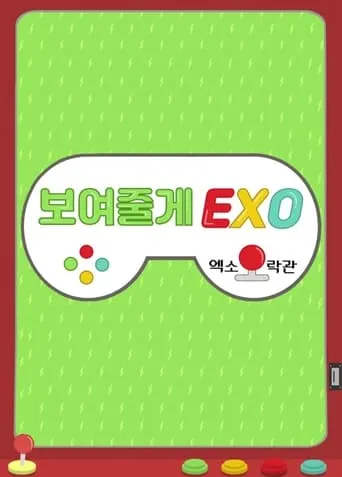 We’ll Show You, EXO! TV series poster - Rated 10/10