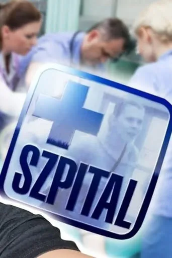 Szpital TV series poster - Rated 6/10