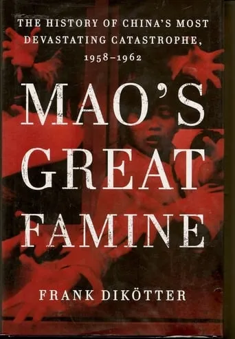 Mao's Great Famine TV series poster - Rated 8/10