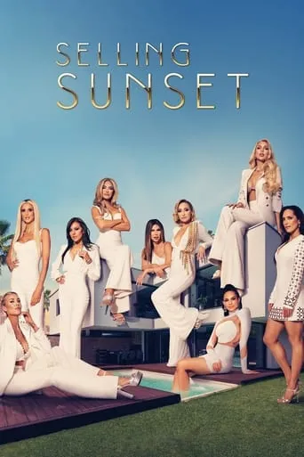 Selling Sunset TV series poster - Rated 6.5/10