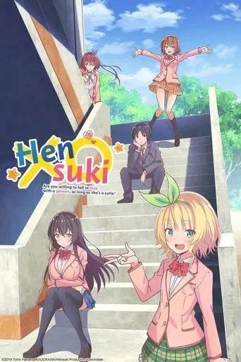 Hensuki: Are You Willing to Fall in Love With a Pervert, As Long As She's a Cutie? TV series poster - Rated 7.7/10