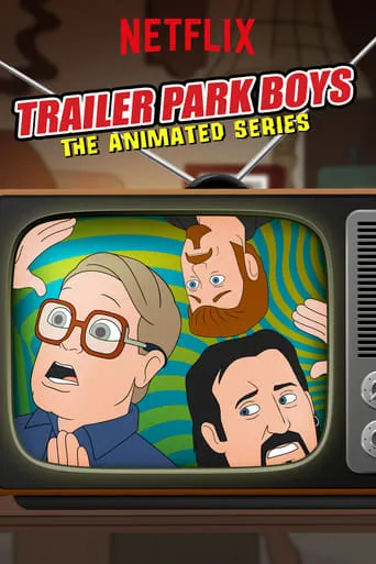 Trailer Park Boys: The Animated Series TV series poster - Rated 7/10
