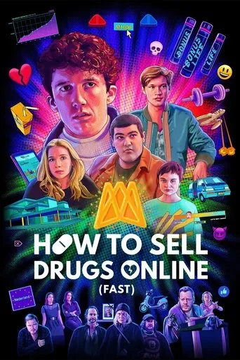 How to Sell Drugs Online (Fast) TV series poster - Rated 7.96/10