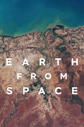 Earth from Space TV series poster - Rated 8.5/10