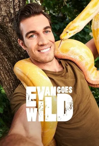 Evan Goes Wild TV series poster - Rated 7/10