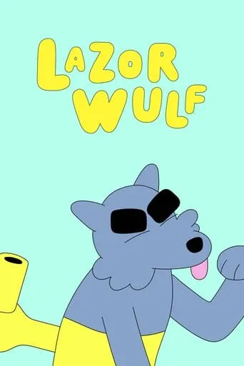 Lazor Wulf TV series poster - Rated 5.4/10