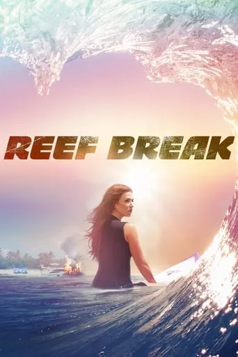 Reef Break TV series poster - Rated 7/10