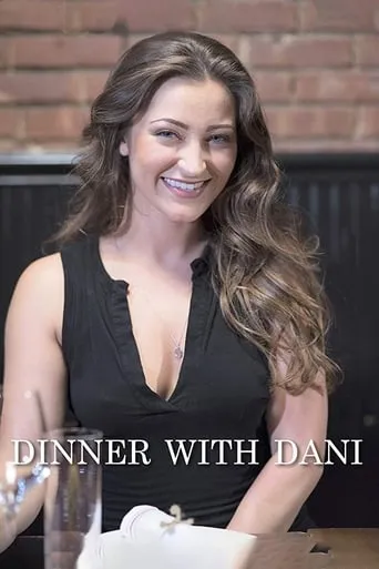 Dinner with Dani TV series poster - Rated 4/10
