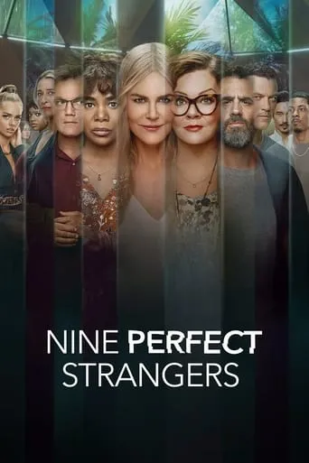 Nine Perfect Strangers TV series poster - Rated 6.963/10