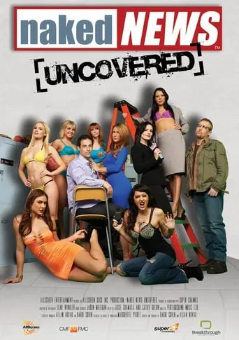 Naked News Uncovered TV series poster - Rated 6.2/10