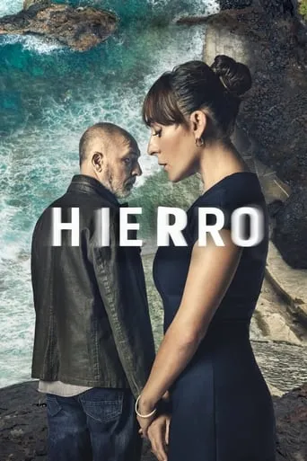 Hierro TV series poster - Rated 7.117/10
