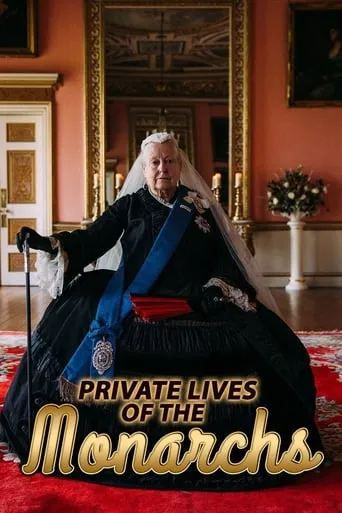 Private Lives of the Monarchs TV series poster - Rated 7/10