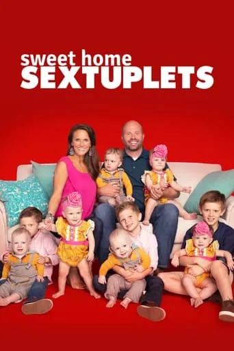 Sweet Home Sextuplets TV series poster - Rated 10/10