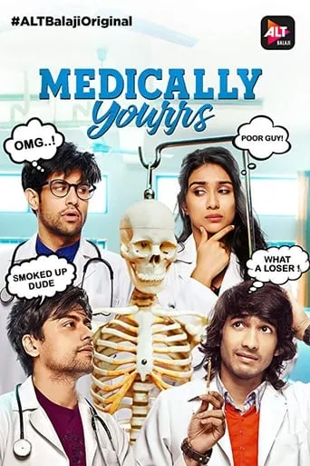 Medically Yourrs TV series poster - Rated 9/10