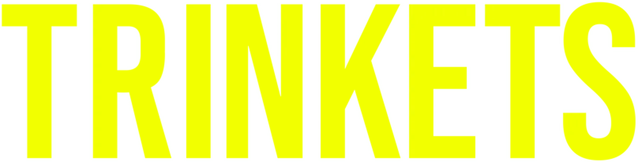 Trinkets