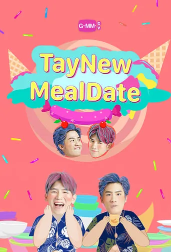 TayNew Meal Date TV series poster - Rated 10/10