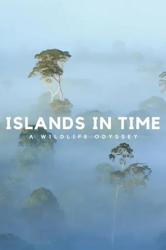 Islands in Time: A Wildlife Odyssey TV series poster - Rated 8/10