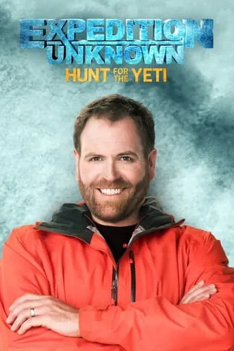 Expedition Unknown: Hunt for the Yeti TV series poster - Rated 7.5/10