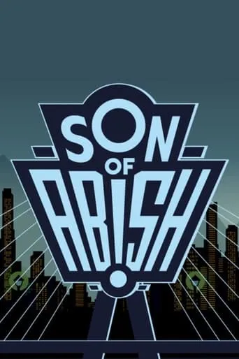 Son of Abish TV series poster - Rated 6.8/10