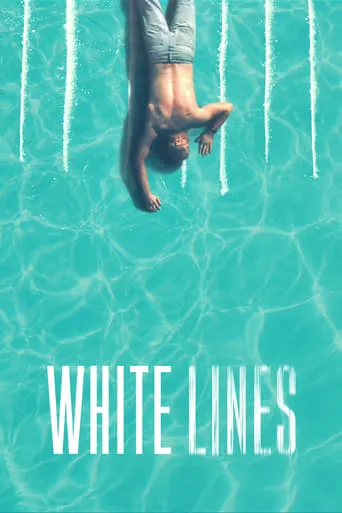 White Lines TV series poster - Rated 6.683/10