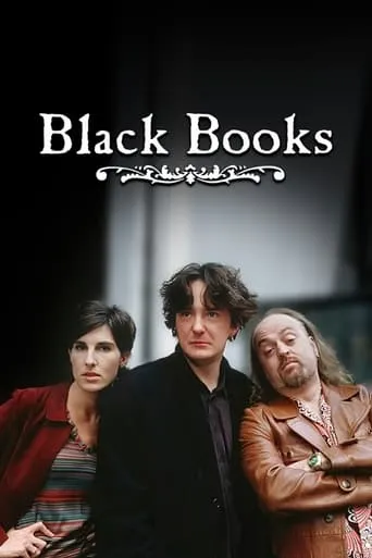 Black Books TV series poster - Rated 8.007/10