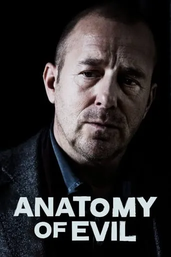 Anatomy of Evil TV series poster - Rated 6.7/10
