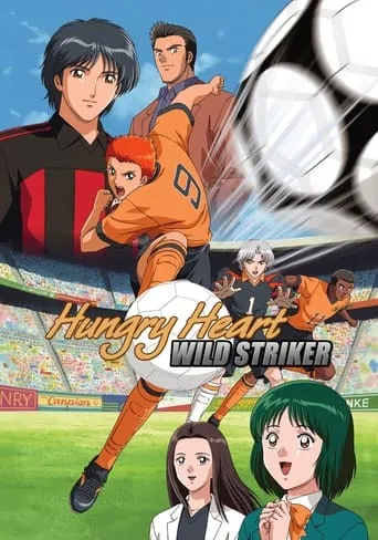 Hungry Heart: Wild Striker TV series poster - Rated 8.2/10
