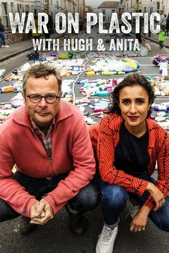 War on Plastic with Hugh and Anita TV series poster - Rated 7.5/10
