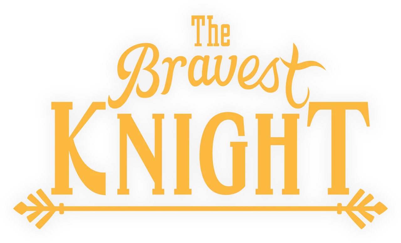 The Bravest Knight