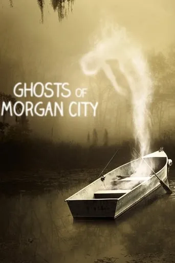 Ghosts of Morgan City TV series poster - Rated 7/10