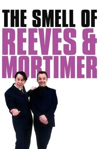 The Smell of Reeves and Mortimer TV series poster - Rated 8.167/10
