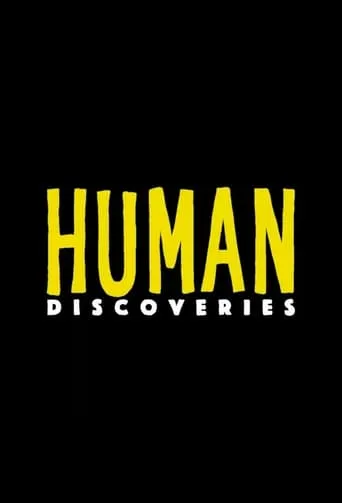 Human Discoveries TV series poster - Rated 5.2/10