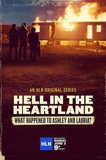 Hell in the Heartland: What Happened to Ashley and Lauria TV series poster - Rated 6.8/10