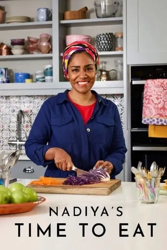 Nadiya's Time to Eat TV series poster - Rated 6/10