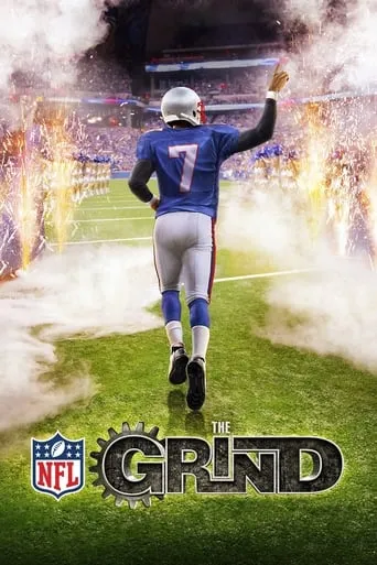 NFL: The Grind TV series poster - Rated 7.7/10