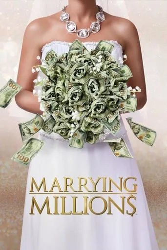 Marrying Millions TV series poster - Rated 7.5/10