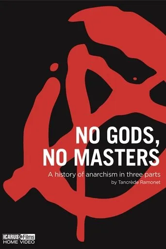 No Gods, No Masters: A History of Anarchism TV series poster - Rated 8.1/10