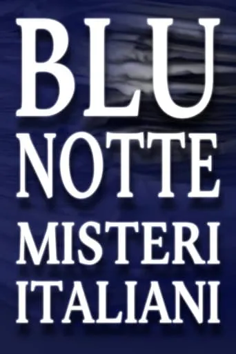 Blu Notte - Misteri Italiani TV series poster - Rated 8.5/10