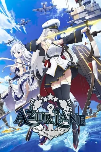 Azur Lane TV series poster - Rated 7.6/10