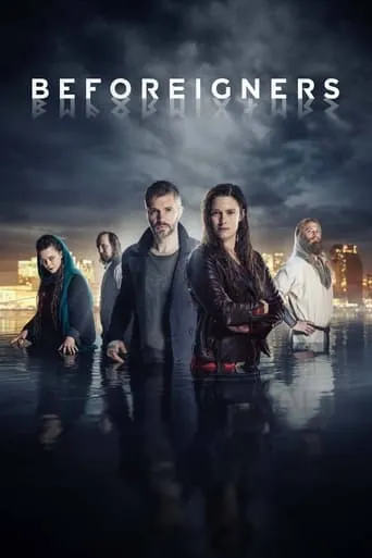 Beforeigners TV series poster - Rated 7.589/10