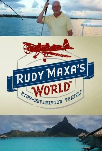 Rudy Maxa's World TV series poster - Rated 6/10