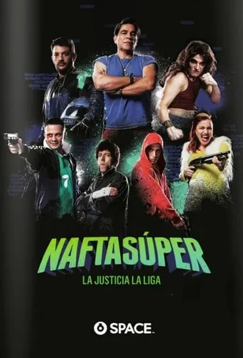 Nafta Súper TV series poster - Rated 6/10