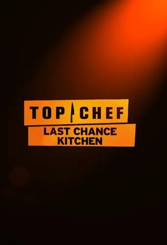 Last Chance Kitchen TV series poster - Rated 8/10