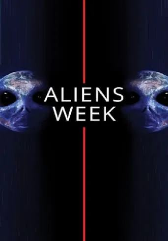 Aliens Week TV series poster - Rated 10/10