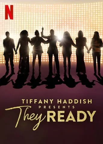 Tiffany Haddish Presents: They Ready TV series poster - Rated 6.1/10