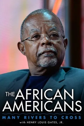 The African Americans: Many Rivers to Cross with Henry Louis Gates, Jr. TV series poster - Rated 10/10