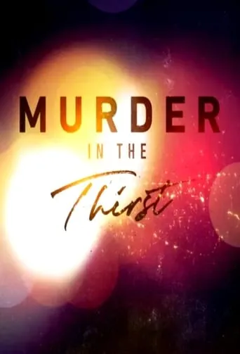Murder in the Thirst TV series poster - Rated 10/10