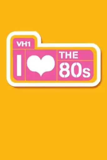 I Love the '80s TV series poster - Rated 8.7/10