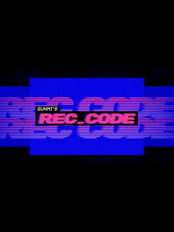 SUNMI's REC_CODE TV series poster - Rated 10/10